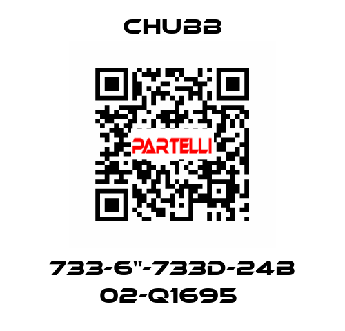 733-6"-733D-24B 02-Q1695  Chubb