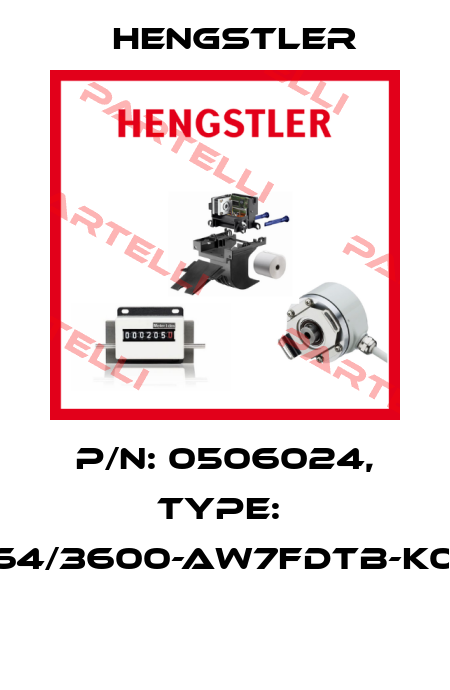 P/N: 0506024, Type:  RI64/3600-AW7FDTB-K0-O  Hengstler