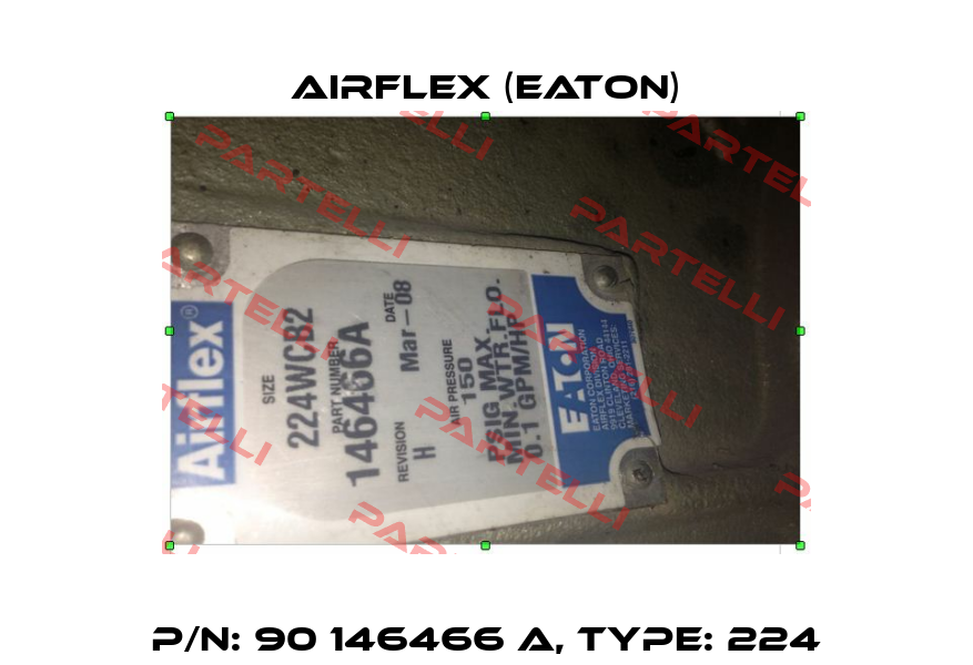 P/N: 90 146466 A, Type: 224 Airflex (Eaton)
