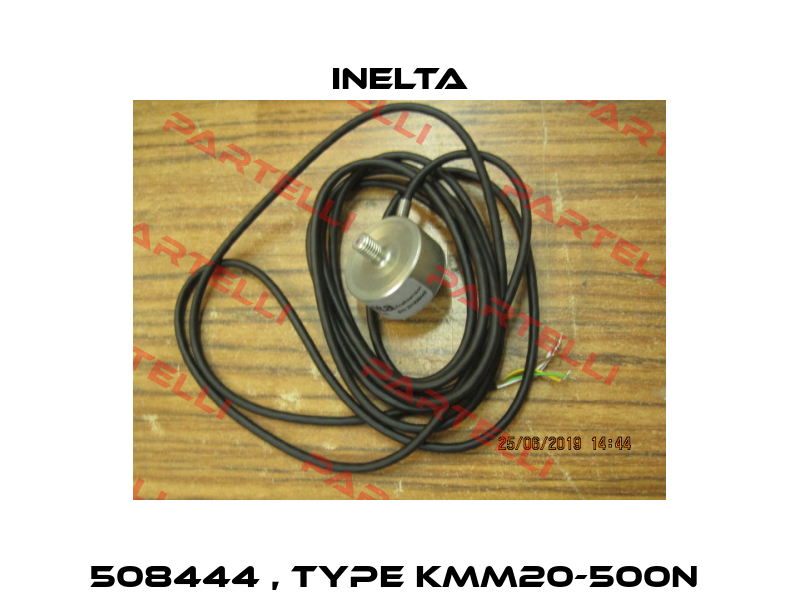 508444 , Type KMM20-500N  Inelta