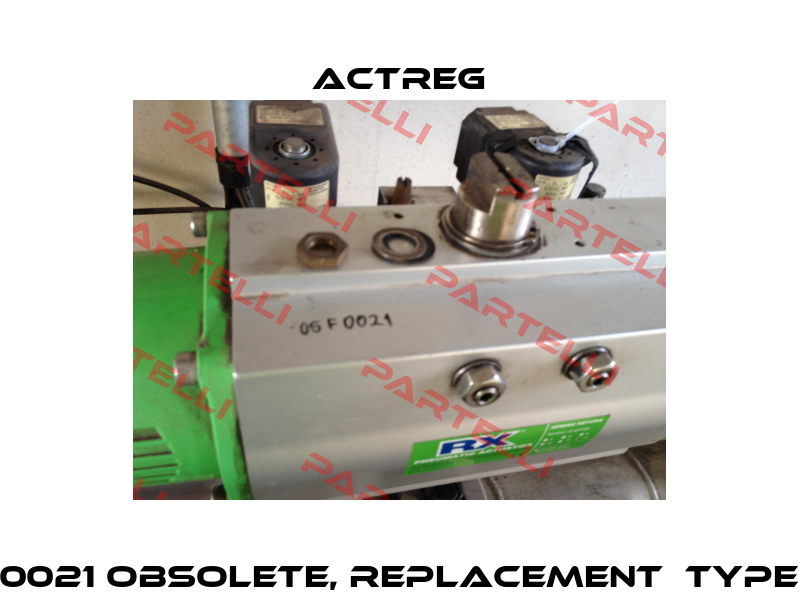 05 F 0021 obsolete, replacement  Type 300  Actreg